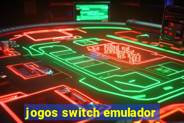 jogos switch emulador